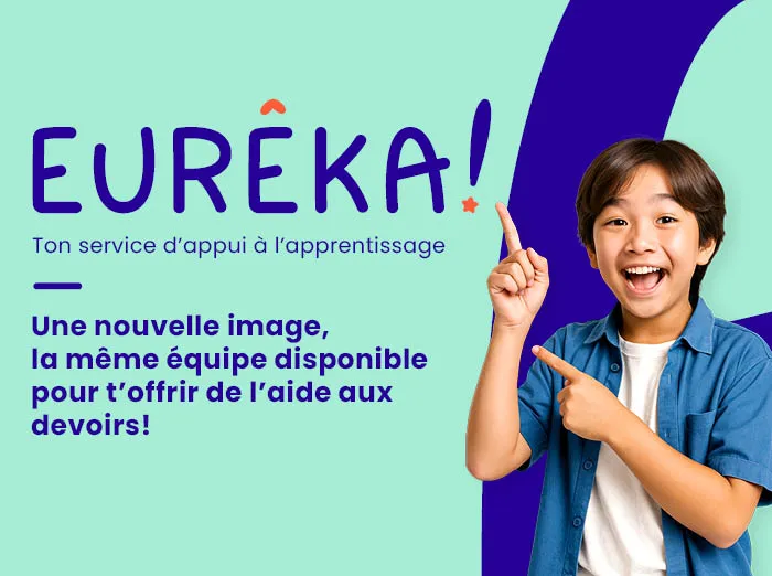 Vignette promotionnelle du service Eurêka! Logo : Eureka! Ton service à l’apprentissage Info : Une nouvelle image, la même équipe disponible pour t’offrir de l’aide au devoir.  Image : Un garçon pointe le logo avec un sourire enthousiaste.